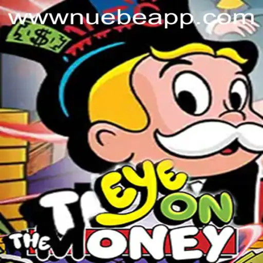 Discover the Thrilling World of EyeOnTheMoney: An Insight into the Innovative Game Featuring Nuebe