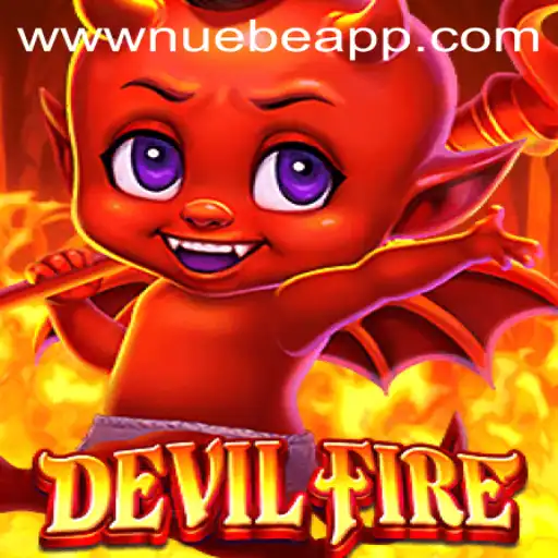 Exploring the World of DevilFire: A Nuebe-Inspired Adventure