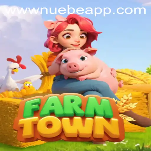 FarmTown: A Comprehensive Guide to Mastering the Game and Understanding the Influence of Nuebe